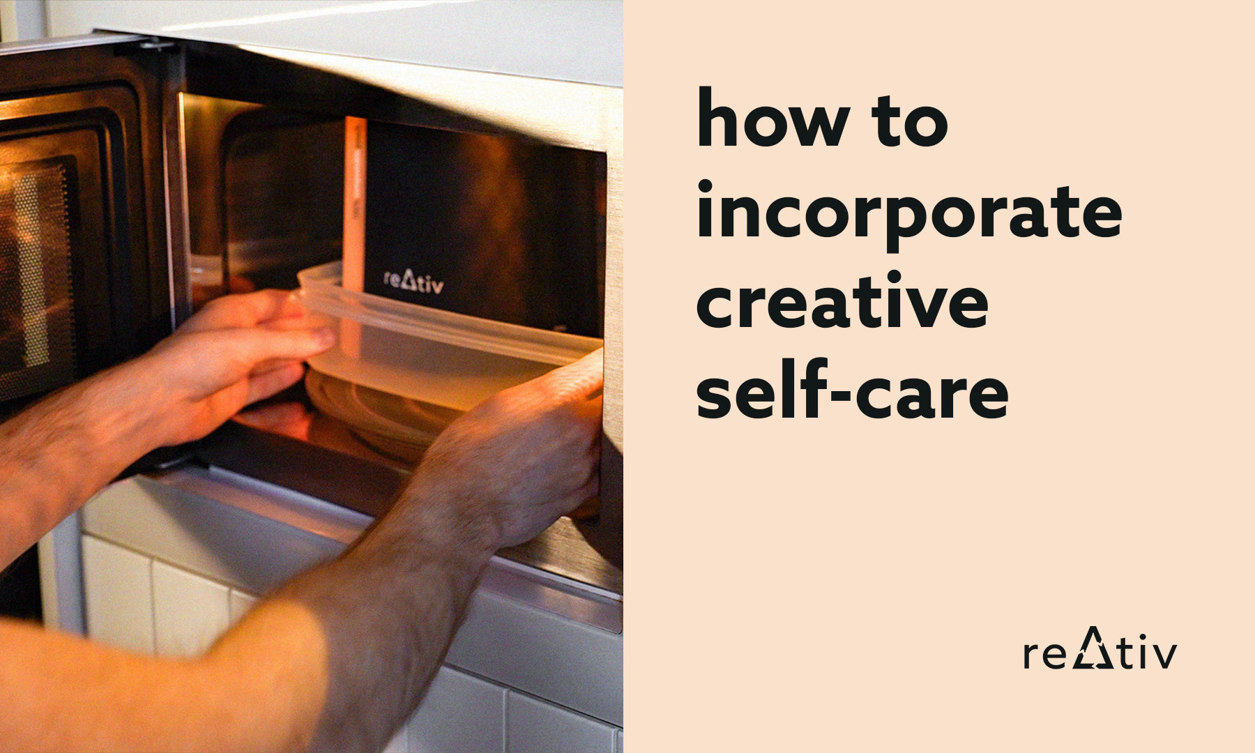 reativ | How to Incorporate Creative Self-Care Into Your Busy Day